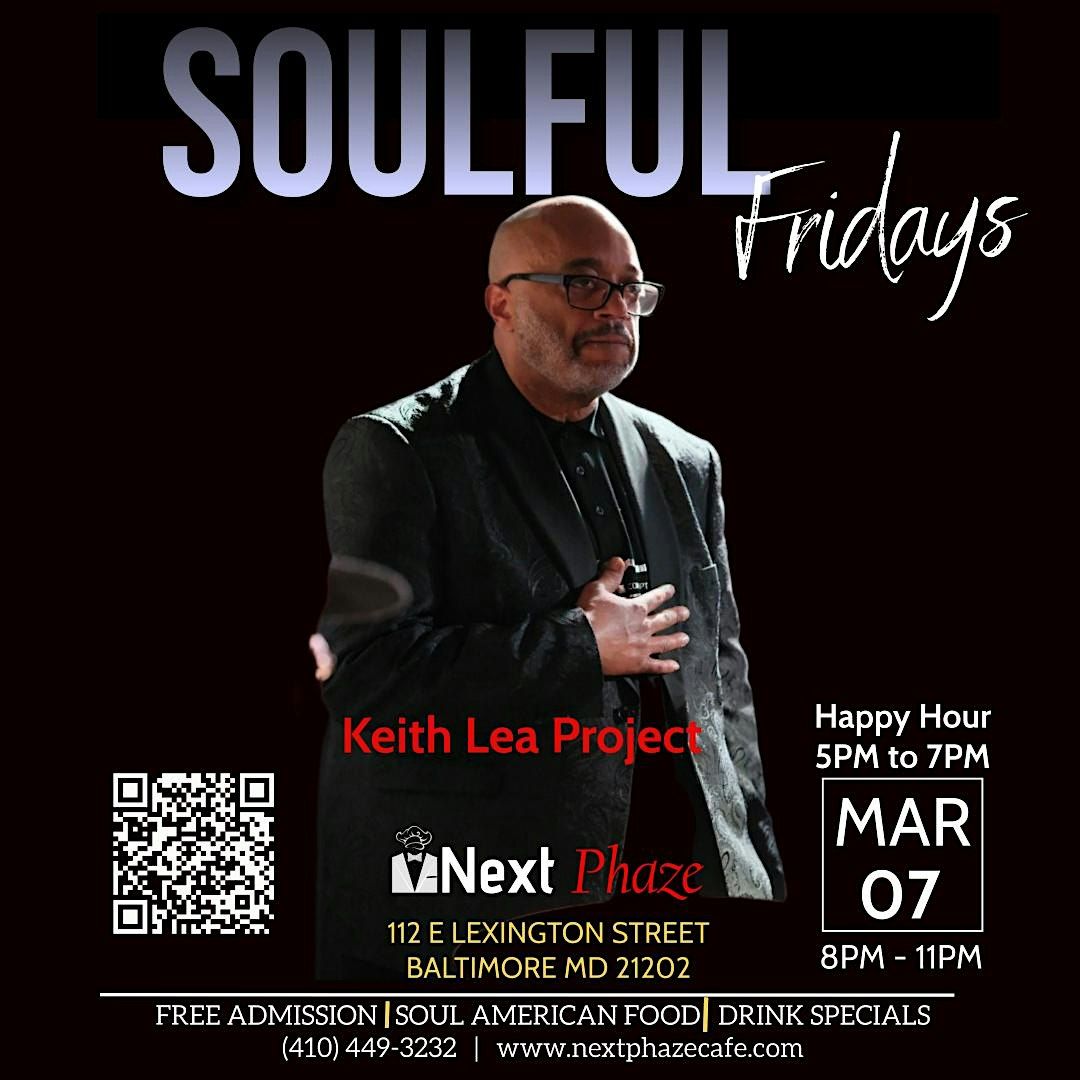 Soulful Fridays ft. Keith Lea