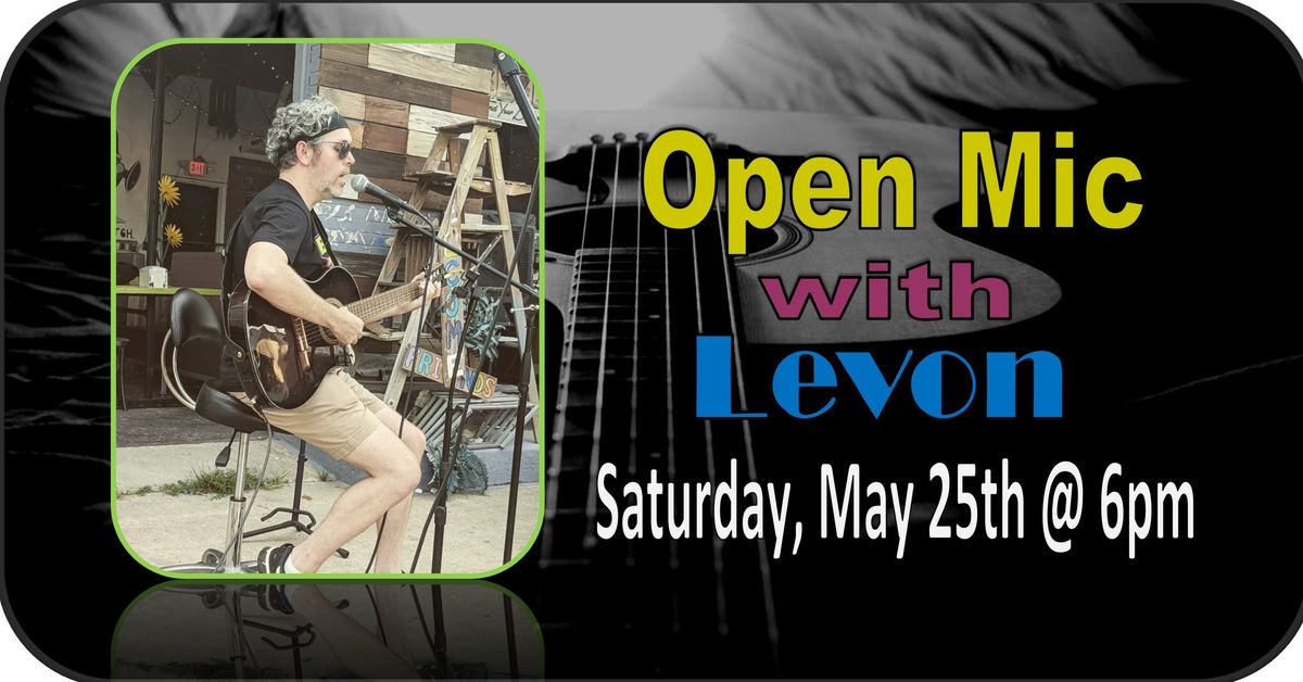 Open Mic with Levon Parker