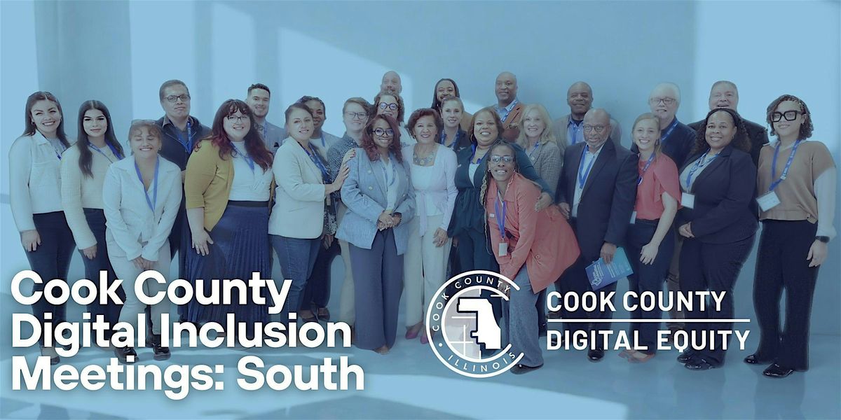 Cook County Digital Inclusion Meeting: South Suburbs