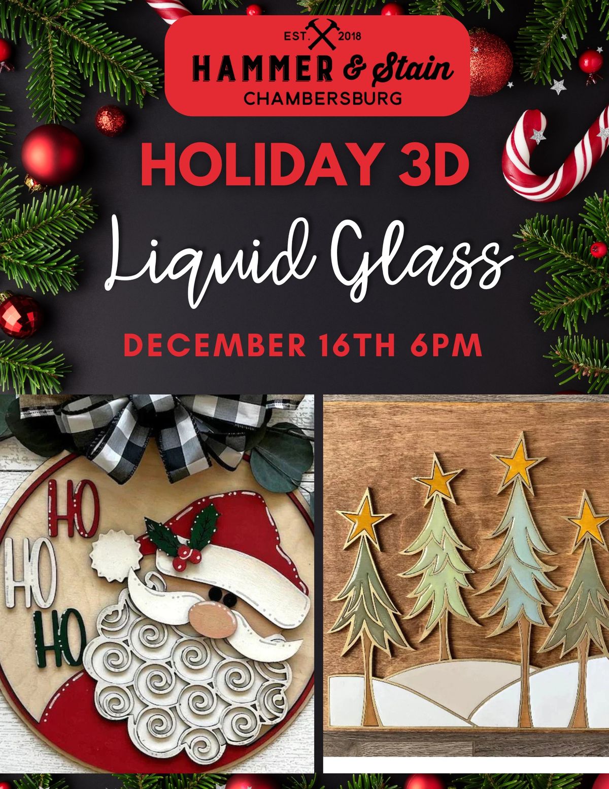 Monday December 16th- Holiday 3D Liquid Glass Workshop 6pm