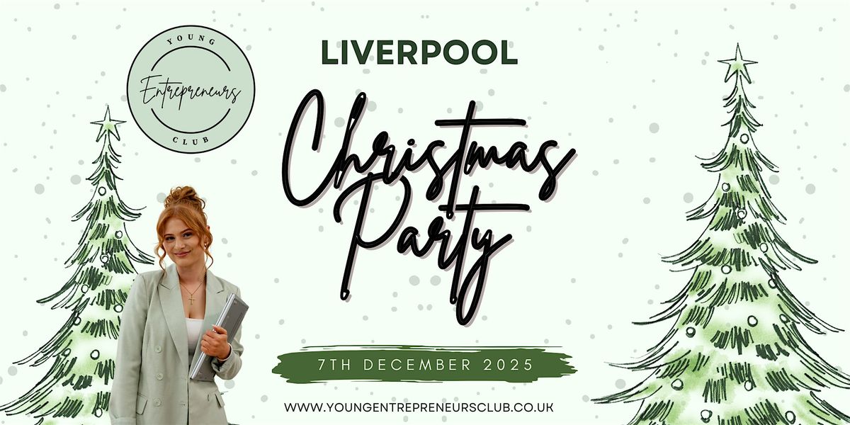 Young Entrepreneurs Club  - Liverpool Christmas Social