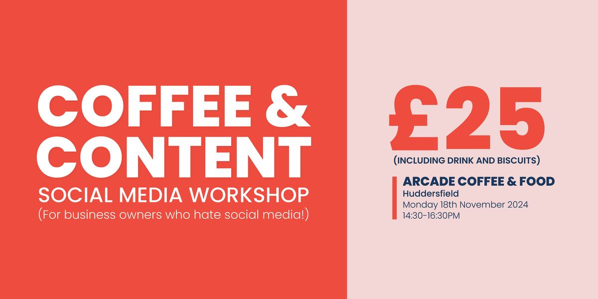 Coffee & Content - Huddersfield