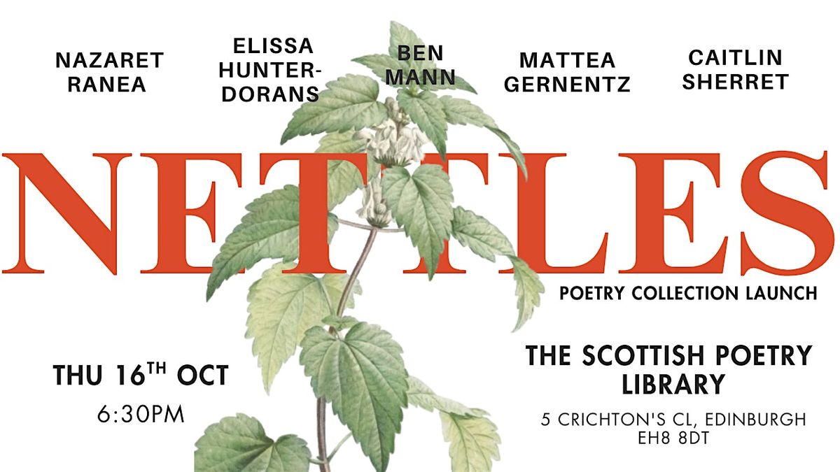 Nettles: A Launch and Showcase with Scotland\u2019s Next Generation Young Makars