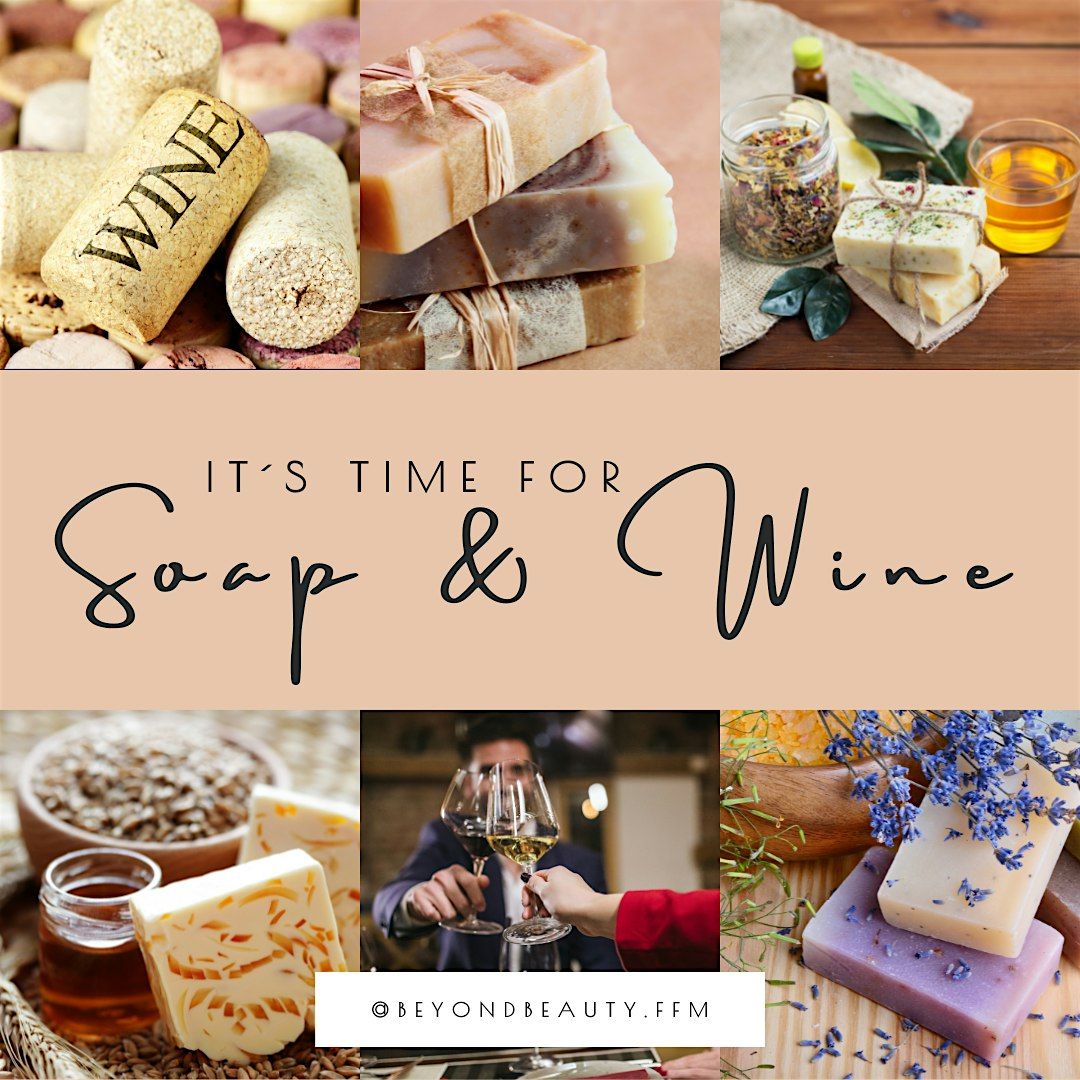 It\u00b4s Time for "Soap & Wine"