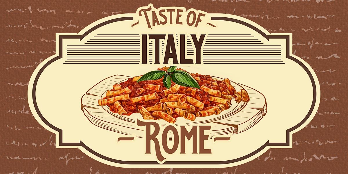 Taste of Italy: Rome