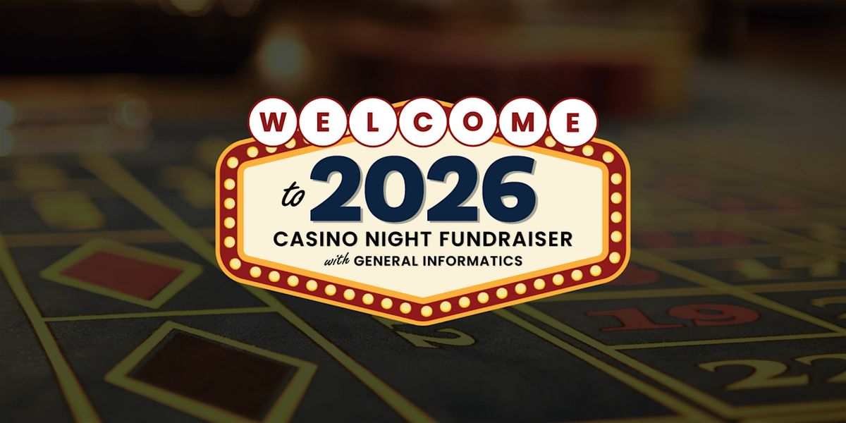 2026 Casino Night Fundraiser | General Informatics