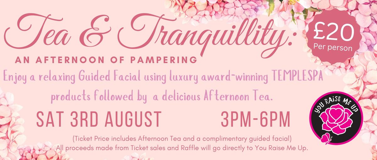 Tea & Tranquillity: An Afternoon of Pampering