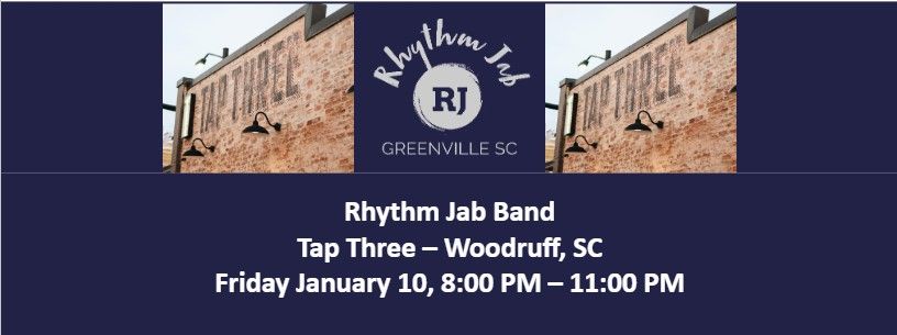 Rhythm Jab Band @ Tap Three - Woodruff, SC