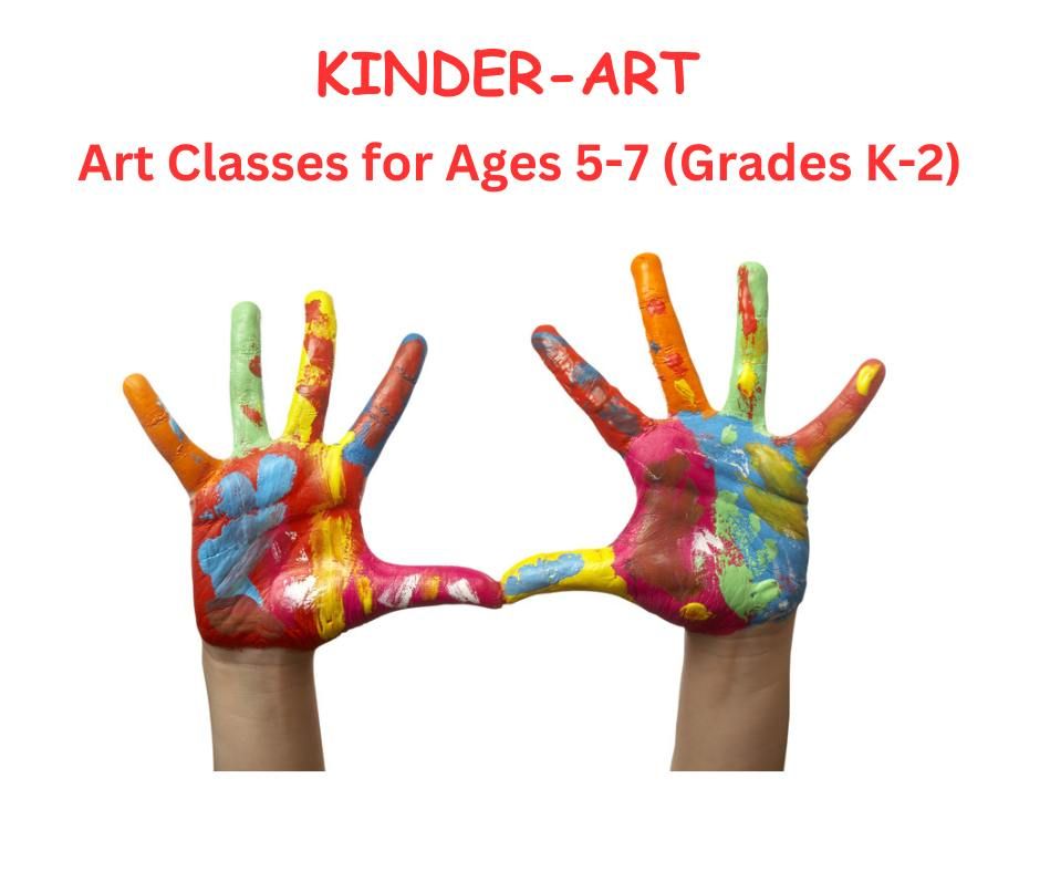 KINDER-ART CLASSES FOR HOMESCHOOLERS - AGES 5-7 - GRADES K-2