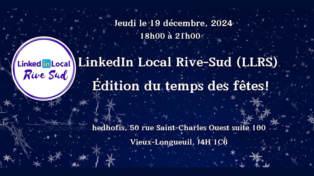 LinkedIn Local Rive-Sud (LLRS) - 13e \u00e9dition  - Jeudi  19 d\u00e9cembre, 2024