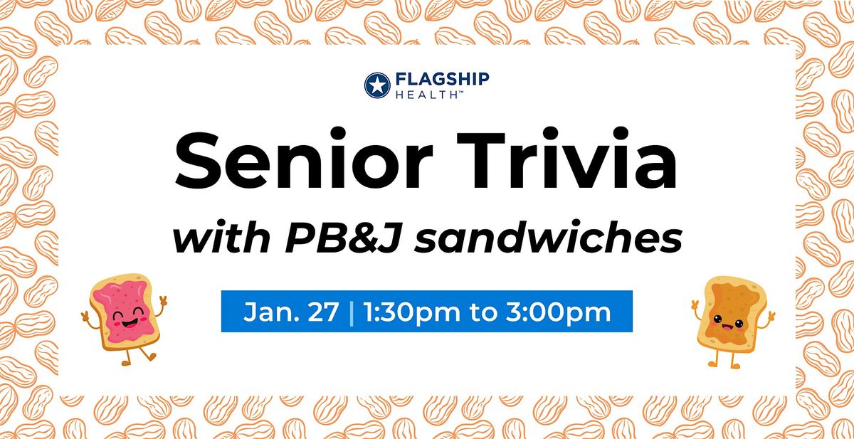 Senior Trivia with PB&J Sandwiches