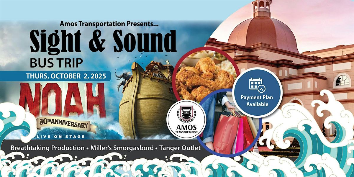 Sight and Sound, PA: NOAH'S ARK Bus Trip