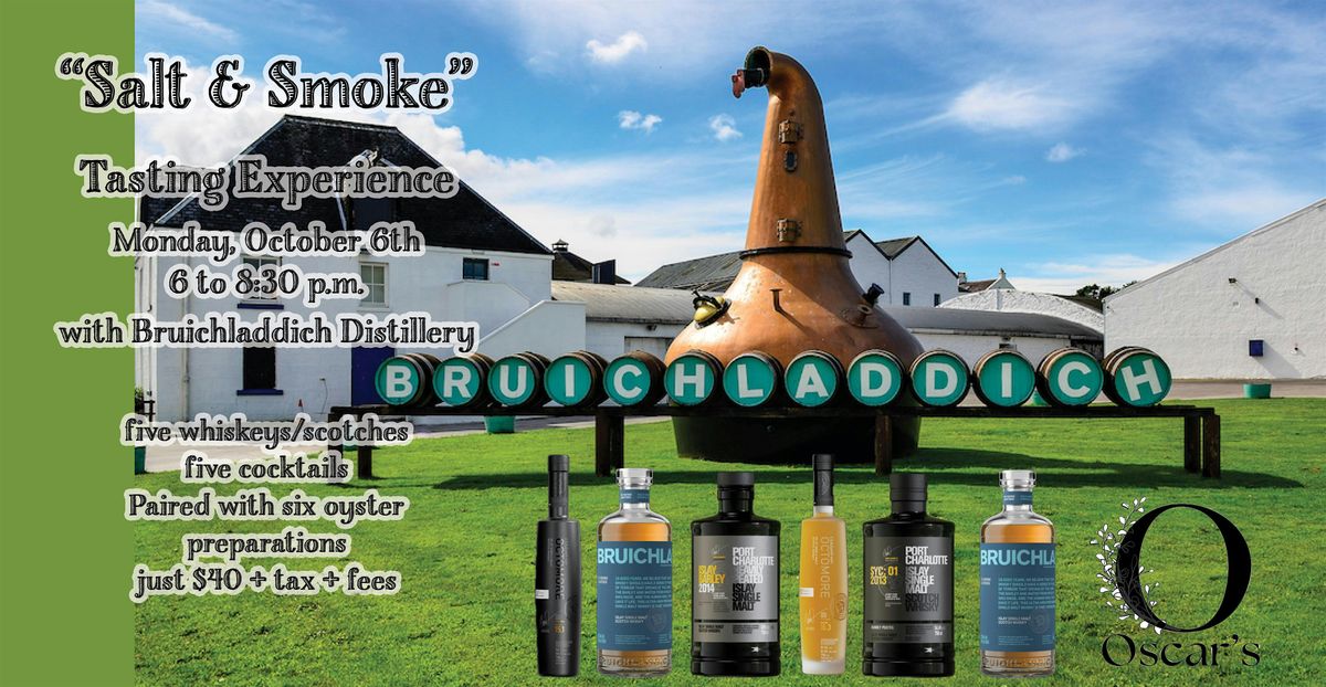 "Salt & Smoke" Experience with Bruichladdich