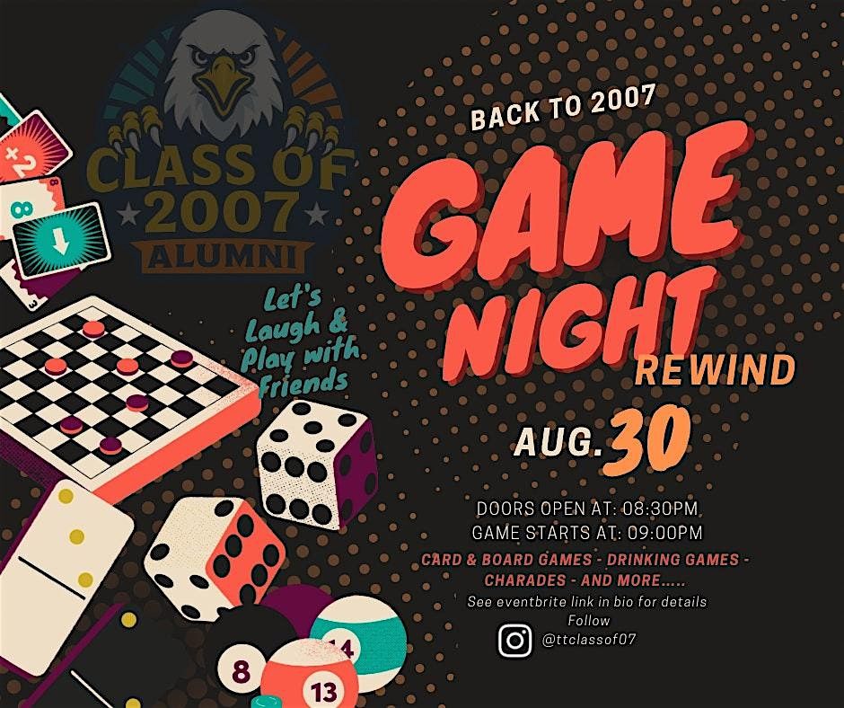 Back to 2007 Game Night + Pool Party 2Day Event