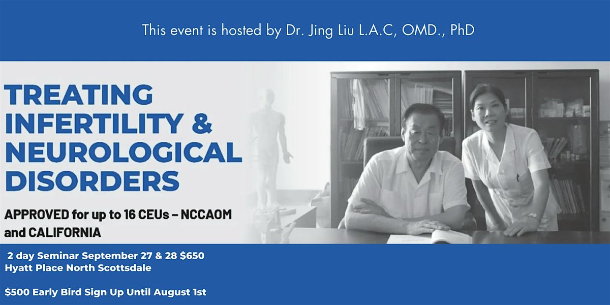 Neurological & Infertility Seminar By Dr. Jing Liu Virtual Access Available