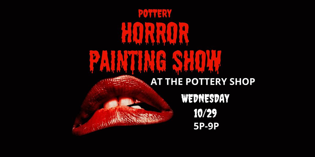 Pottery Horror Painting Show!