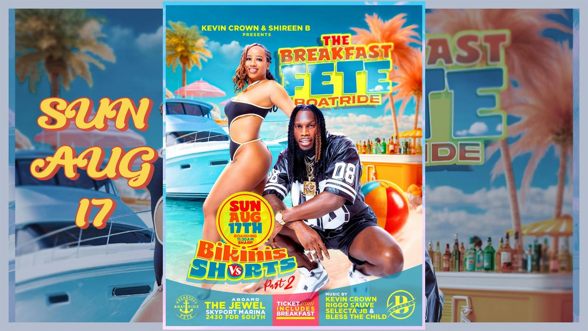 BIKINI VS SHORTS BREAKFAST FETE BOATRIDE