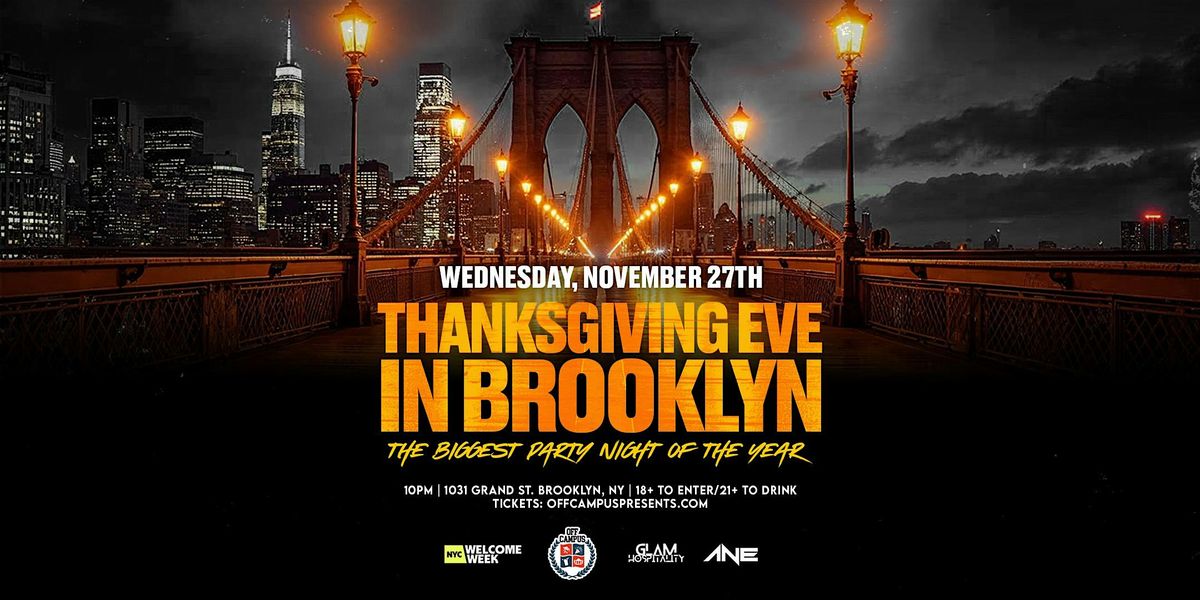 THANKSGIVING EVE IN BROOKYLN (18+)