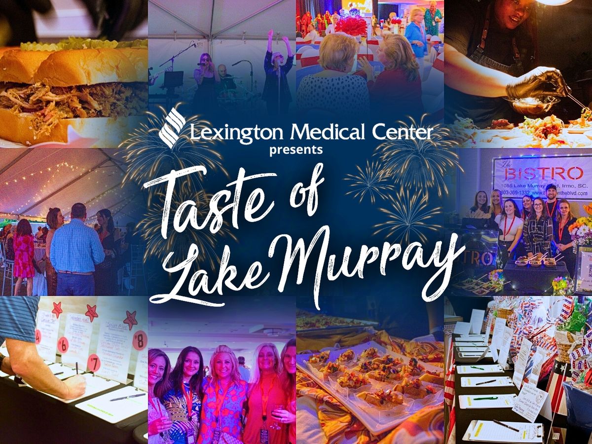 Taste of Lake Murray 2024 | Lake Murray\u2019s Independence Day Celebration Fundraiser