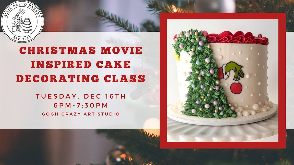 Christmas Movie Inspired Cake Decorating Class