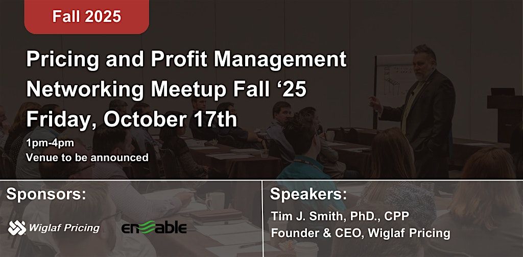 Pricing and Profit Management Networking Meetup Fall 2025 -- Philadelphia