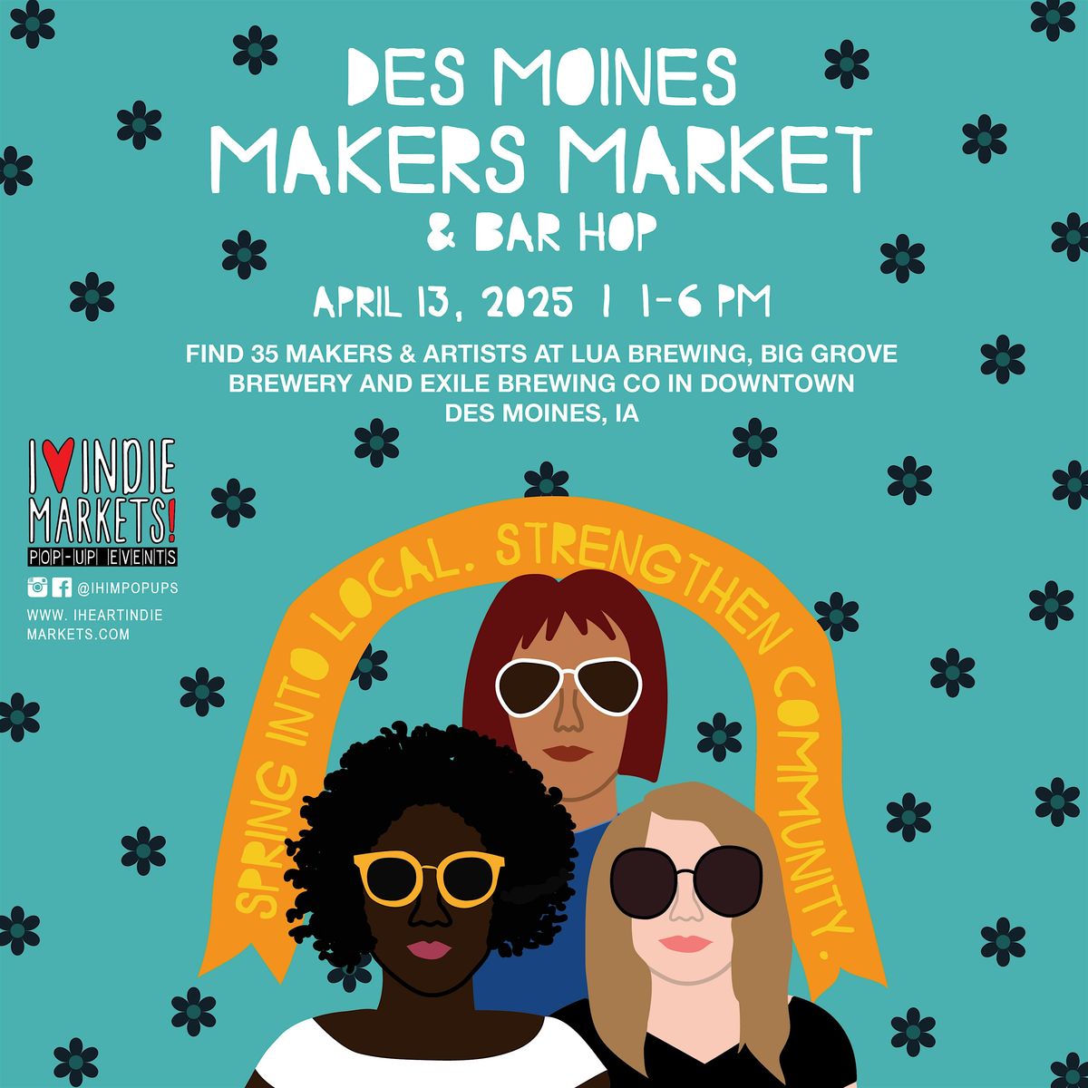 Des Moines Makers Market & Bar Hop