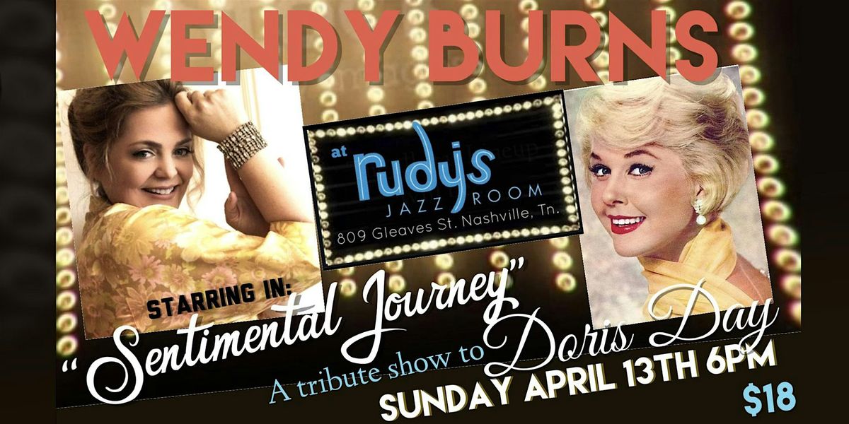 Wendy Burns' "Sentimental Journey" - A Tribute to Doris Day