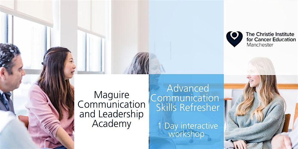 Advanced Communications Skills Refresher