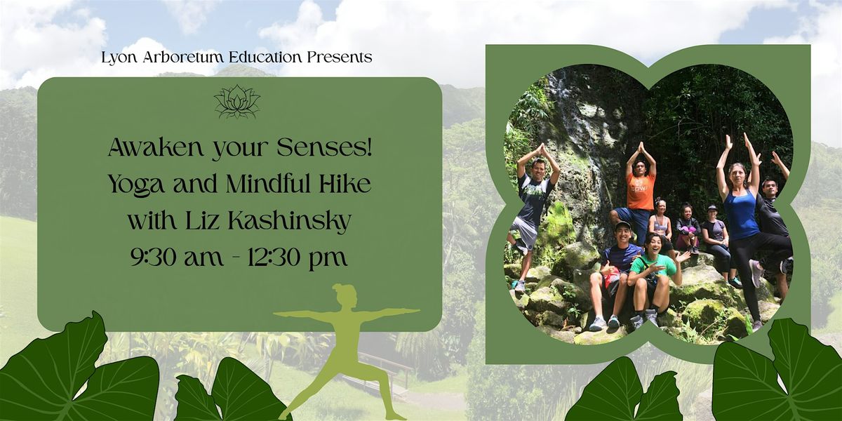 Awaken Your Senses! Yoga and Mindful Hike - September