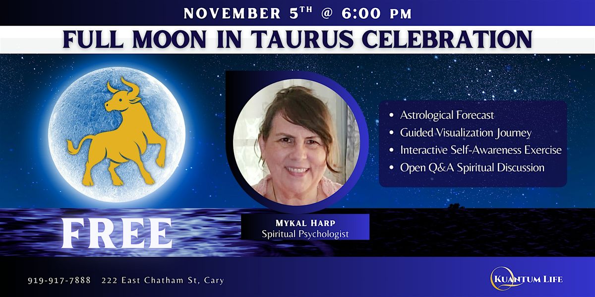 Full Moon in Taurus Celebration