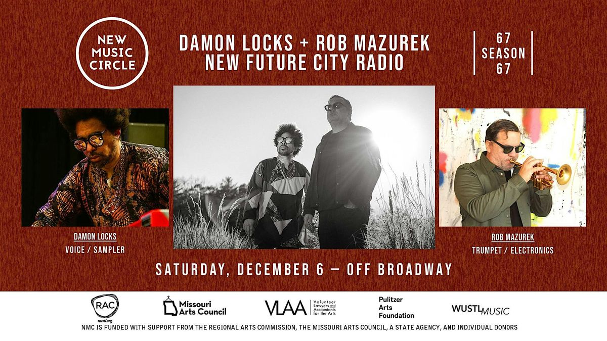 Damon Locks & Rob Mazurek (NEW FUTURE CITY RADIO)