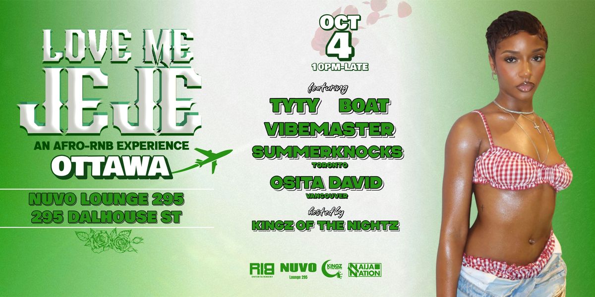 LOVE ME JEJE: AN AFRO-RNB EXPERIENCE OTTAWA