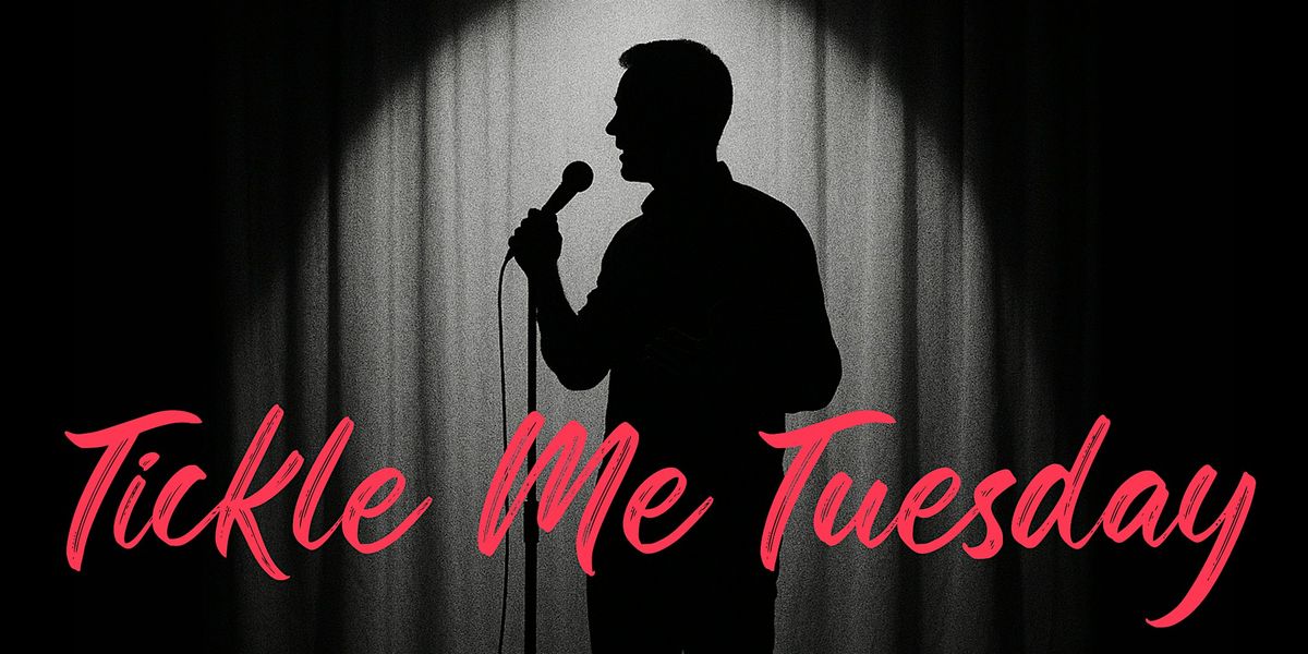 Tickle Me Tuesday