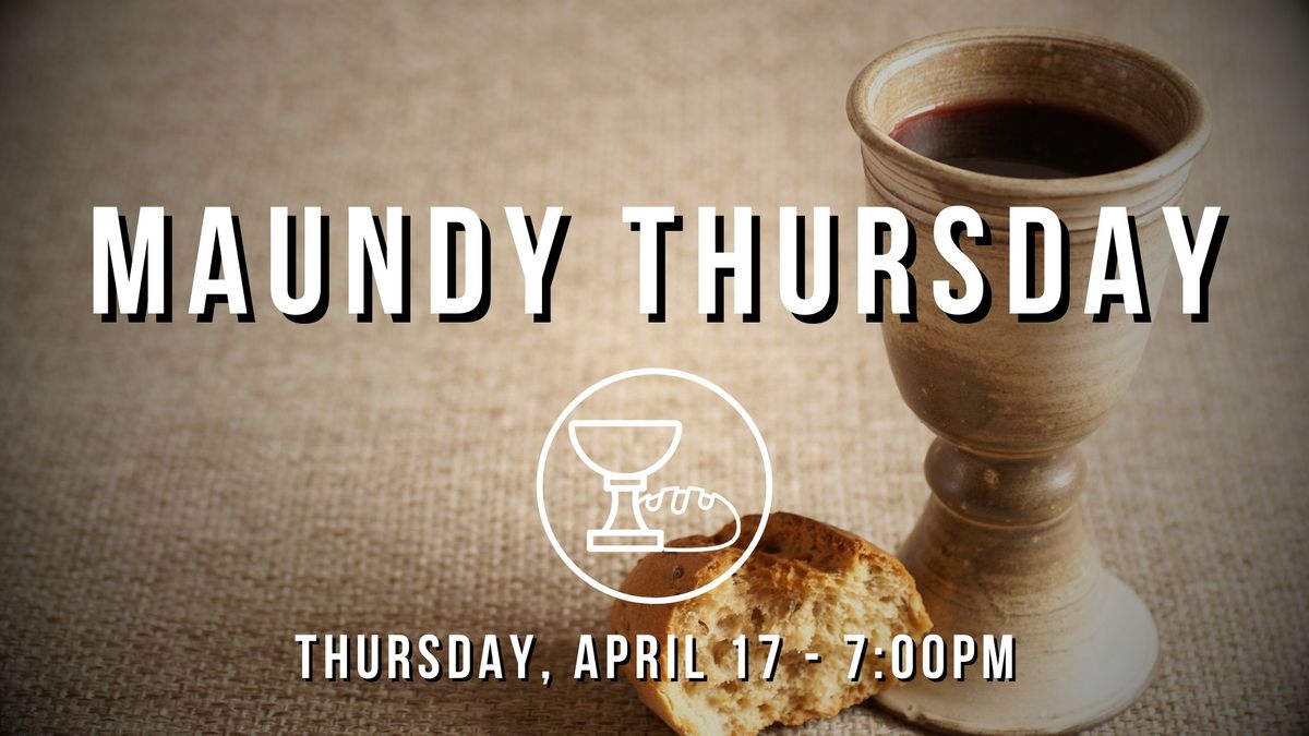 Maundy Thursday