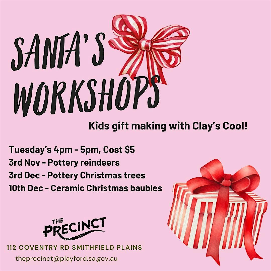 Santa's Workshops - After school craft at the Precinct