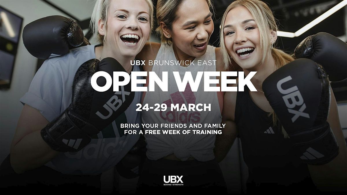 UBX Brunswick East Open Week