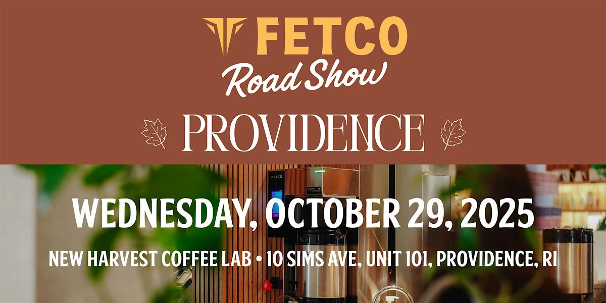 FETCO Road Show - Providence, RI