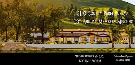 SLO County Farm Bureau 103rd Annual Members Meeting
