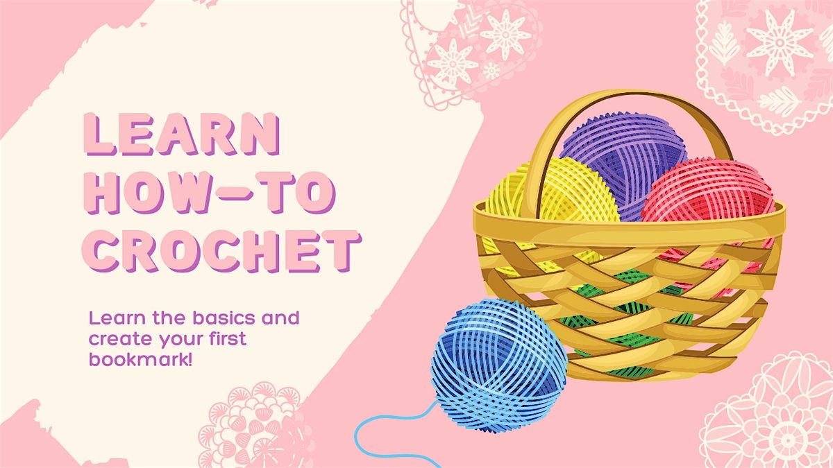 Beginner Crochet Class : Learn Crochet Basic & Create Your First Bookmark