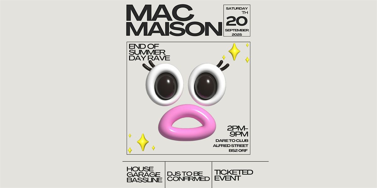 Mac Maison End Of Summer Day Rave