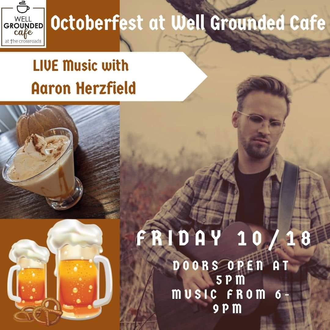 Octoberfest at Well Grounded Cafe with Aaron Hertzfeld