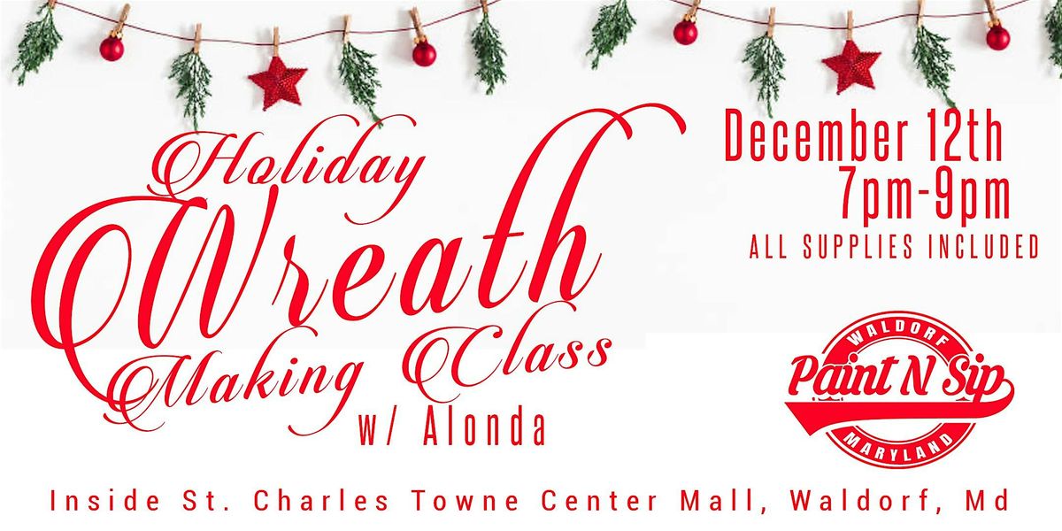 Holiday Wreath Making Class