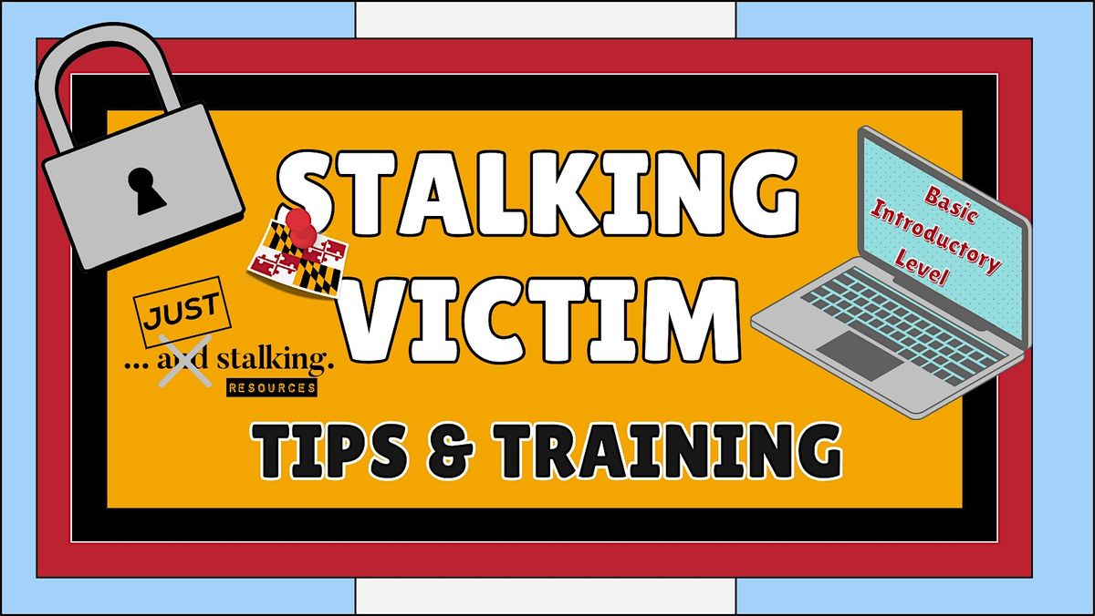 Stalking Victims Training: Basic - Intro Level