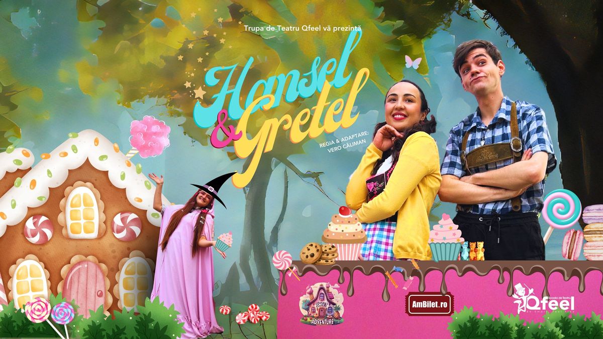 Hansel \u0219i Gretel, spectacol de teatru Trupa Qfeel