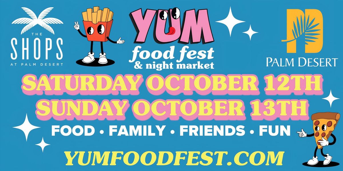 Yum Food Fest 2024: October 12 & 13