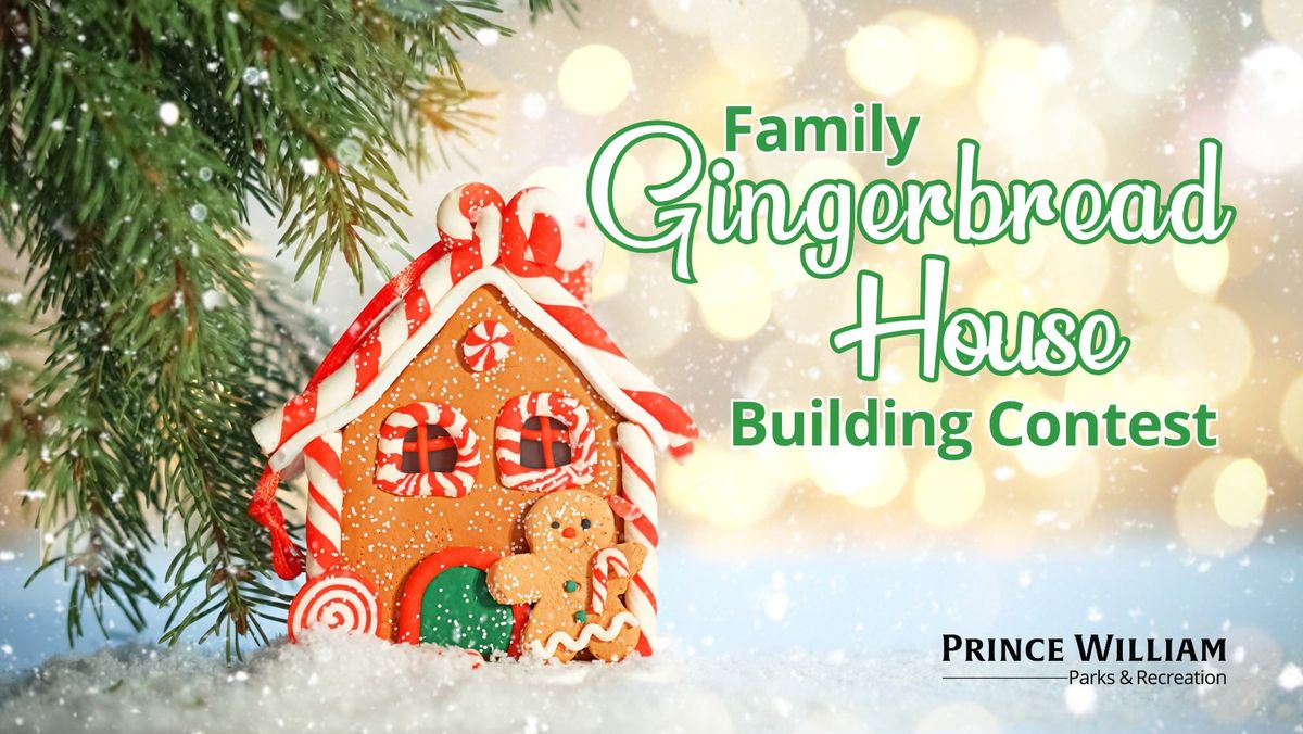 Family Gingerbread House Building Contest