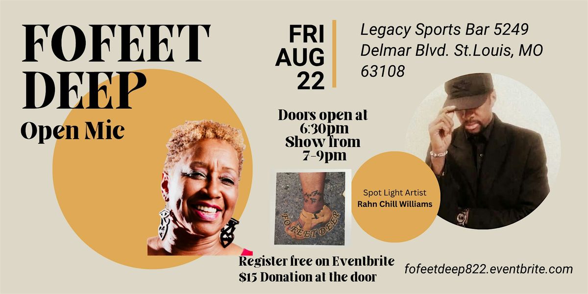 FoFeet Deep Open Mic Friday | August 22 at Legacy Sports Bar