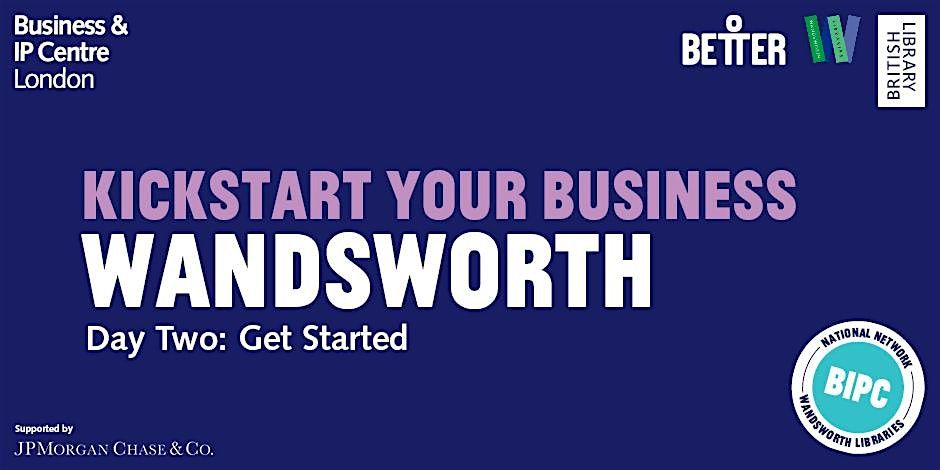 Day 2: Kickstart Your Business - Get Started (IN PERSON)