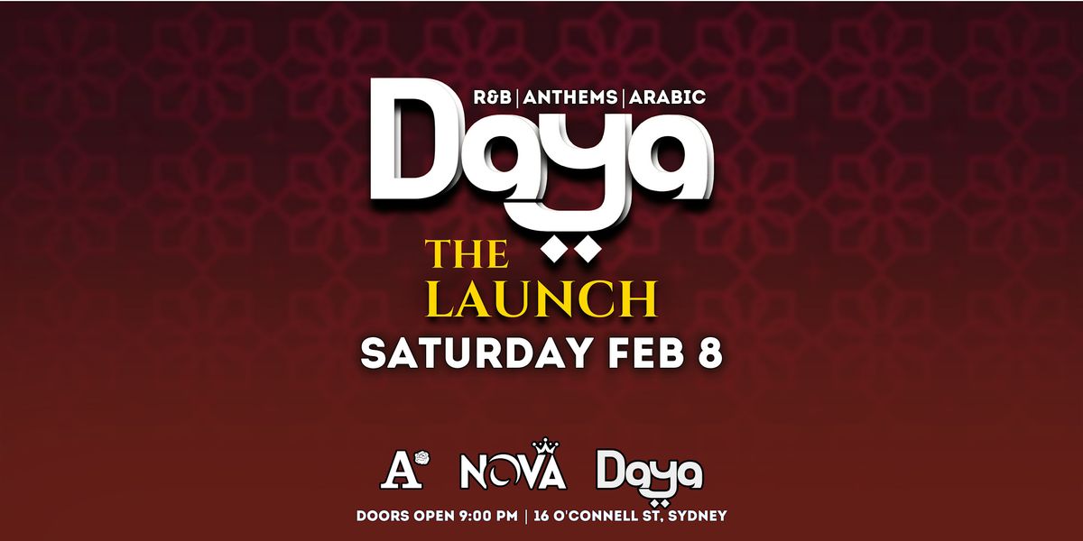 DAYA: The Launch