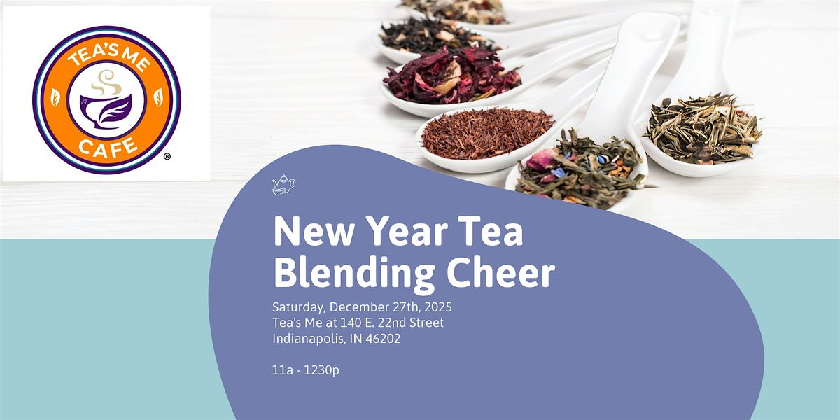New Year Tea Blending Fun